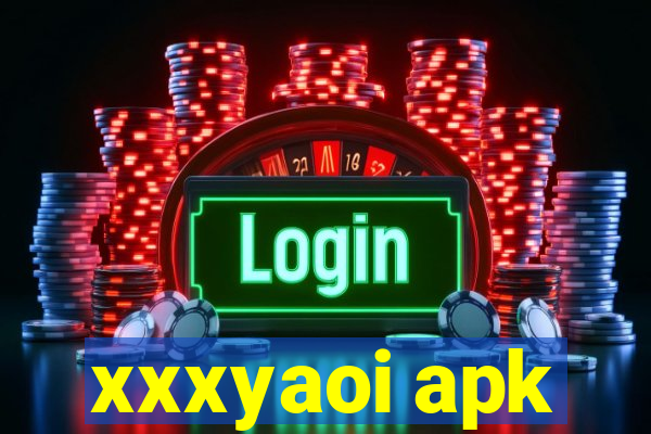 xxxyaoi apk